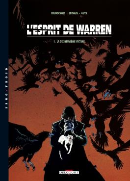 Couverture de la BD L'Esprit de Warren T01 - La dix-neuvième victime de Luc brunschwig - Editions Delcourt