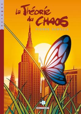 Couverture de la BD La Théorie du chaos de Pierre schelle - Editions Delcourt