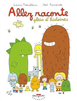 Couverture de la Jeunesse Allez raconte T02 - Plein d'histoires de José parrondo - Editions Delcourt