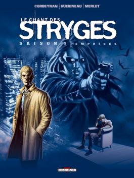 Couverture de la BD Le Chant des Stryges Saison 1 T03 - Emprises de Corbeyran - Editions Delcourt