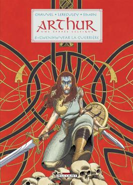 Couverture de la BD Arthur T08 - Gwenhwyfar la guerrière de David chauvel - Editions Delcourt