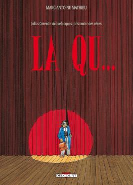 Couverture de la BD Julius Corentin Acquefacques T02 - La Qu... de Marc-antoine mathieu - Editions Delcourt
